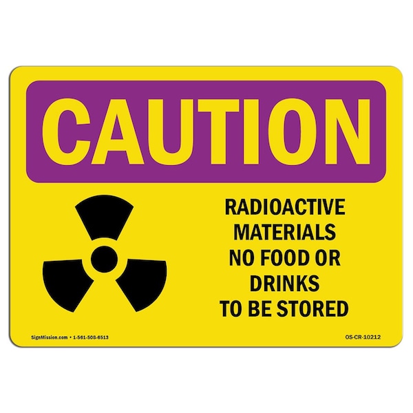 OSHA RADIATION, Radioactive Materials No Food, 24in X 18in Rigid Plastic, 18" H, 24" W, Landscape